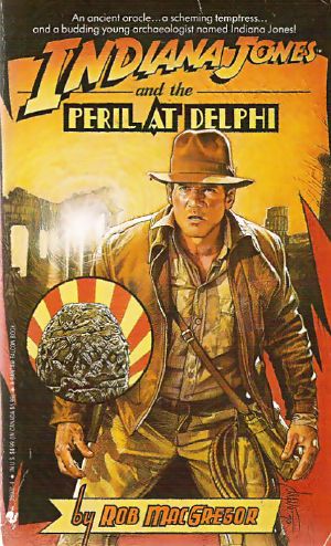 [Indiana Jones: Prequels 01] • Indiana Jones and the Peril at Delphi